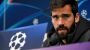 Alisson vom FC Liverpool zur neuen Champions League: »Alle haben es satt« - DER SPIEGEL
