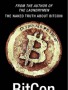 BitCon: The Naked Truth About Bitcoin - Jeffrey Robinson's Teardown of World's Biggest Cryptocurrency - Yahoo News UK