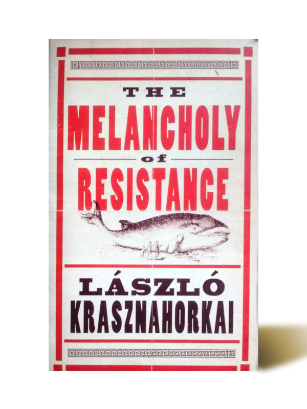 the-melancholy-of-resistance-l__szl__-....jpg