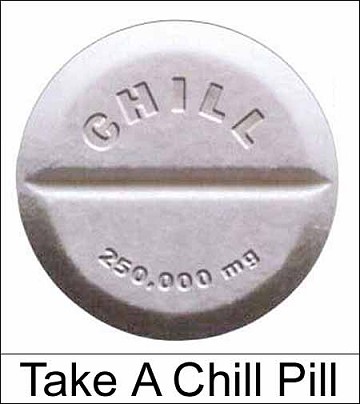 take_a_chill_pill.jpg