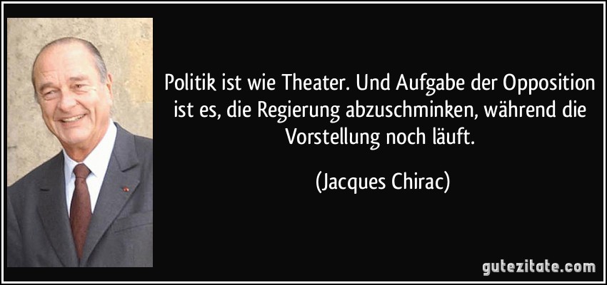 zitat-politik-ist-wie-theater-und-aufgabe-der-....jpg