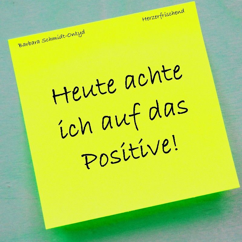 heute-achte-ich-auf-das-positive.jpg