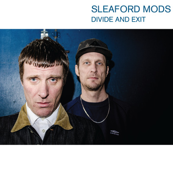 sleaford_mods_-divide_and_exit-....jpg